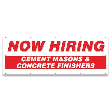 Signmission Now Hiring Cement Mixers & Concrete Finishers Banner Apply Inside Accepting Application Single Sided B-120-30215